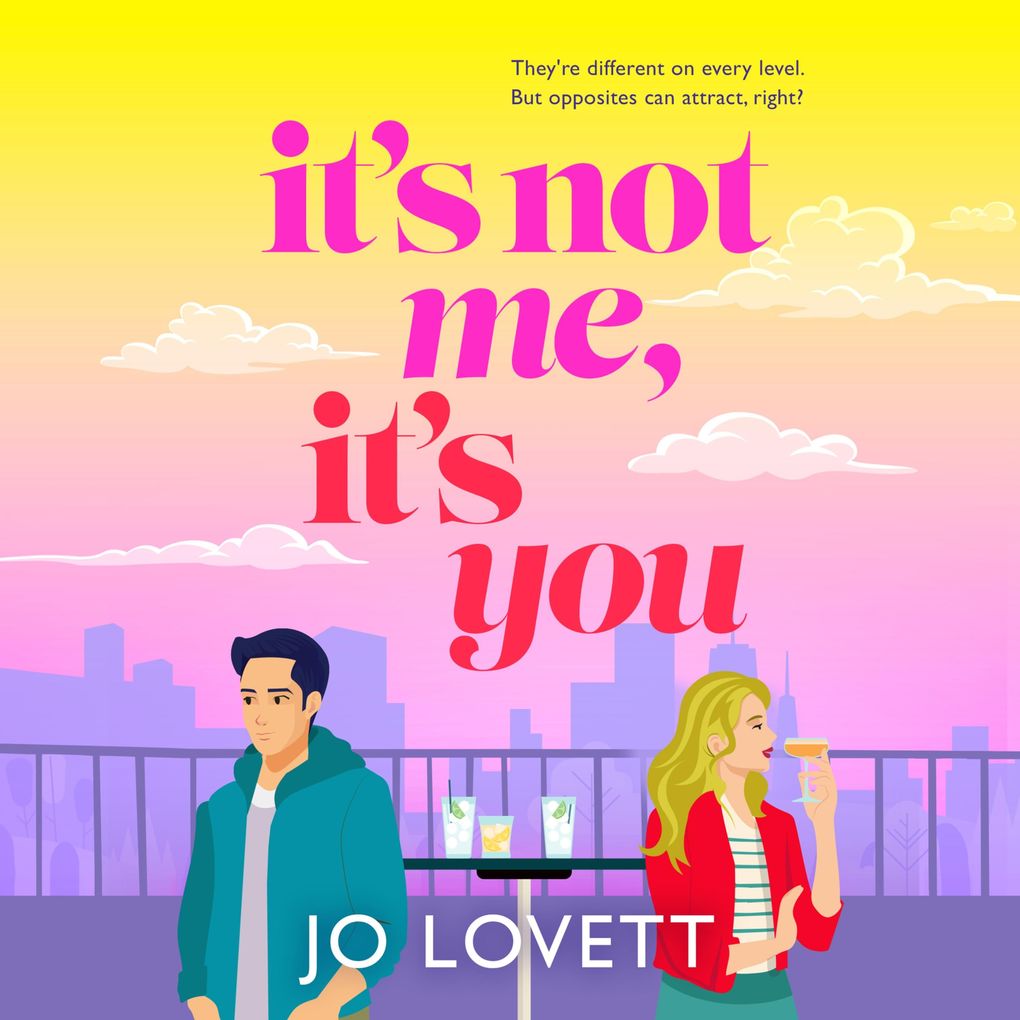 It's Not Me It's You