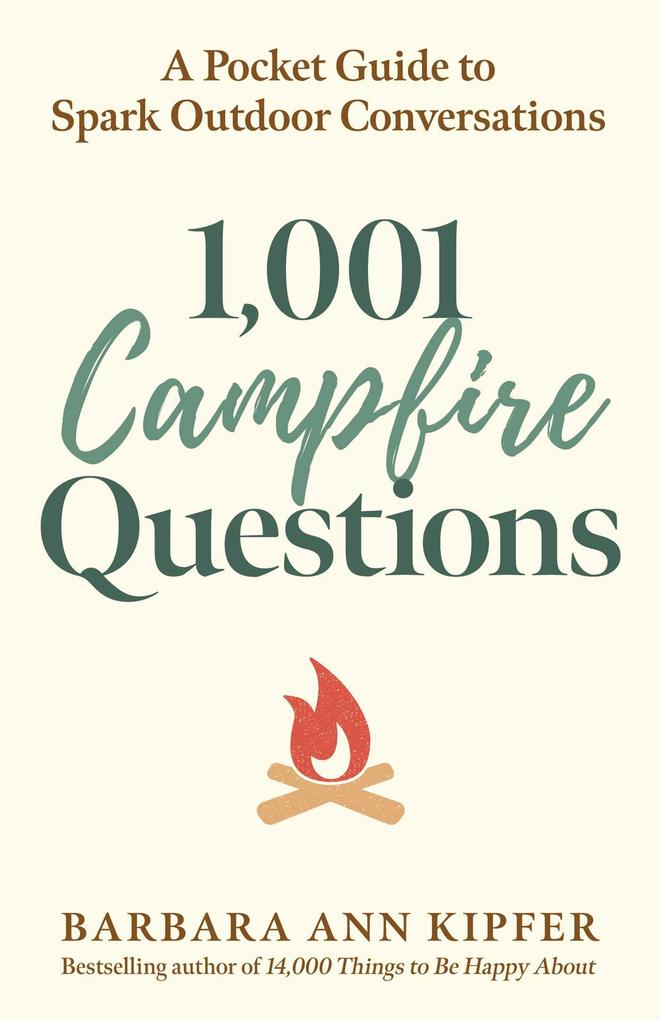 1001 Campfire Questions
