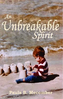 An Unbreakable Spirit