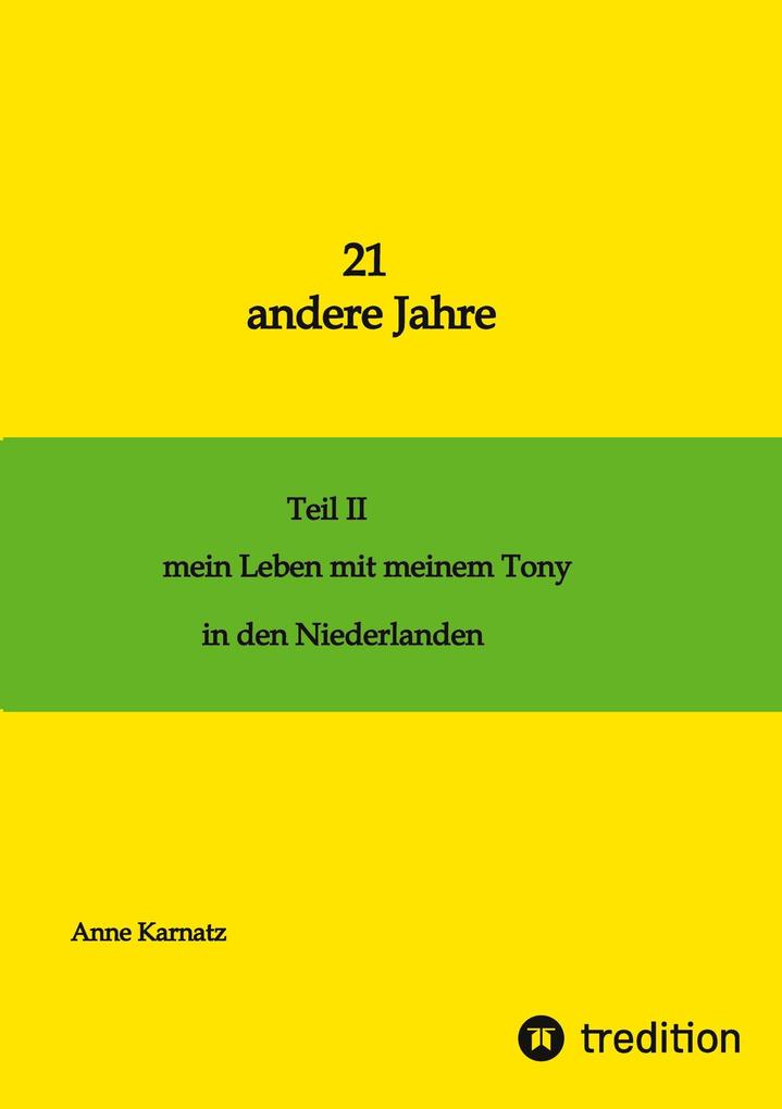 21 andere Jahre Teil II