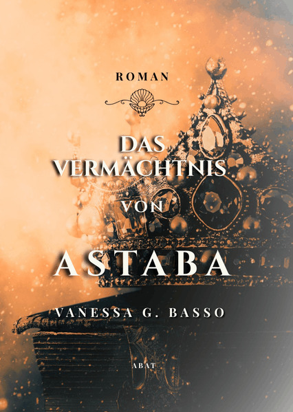 Das Vermächtnis von Astaba