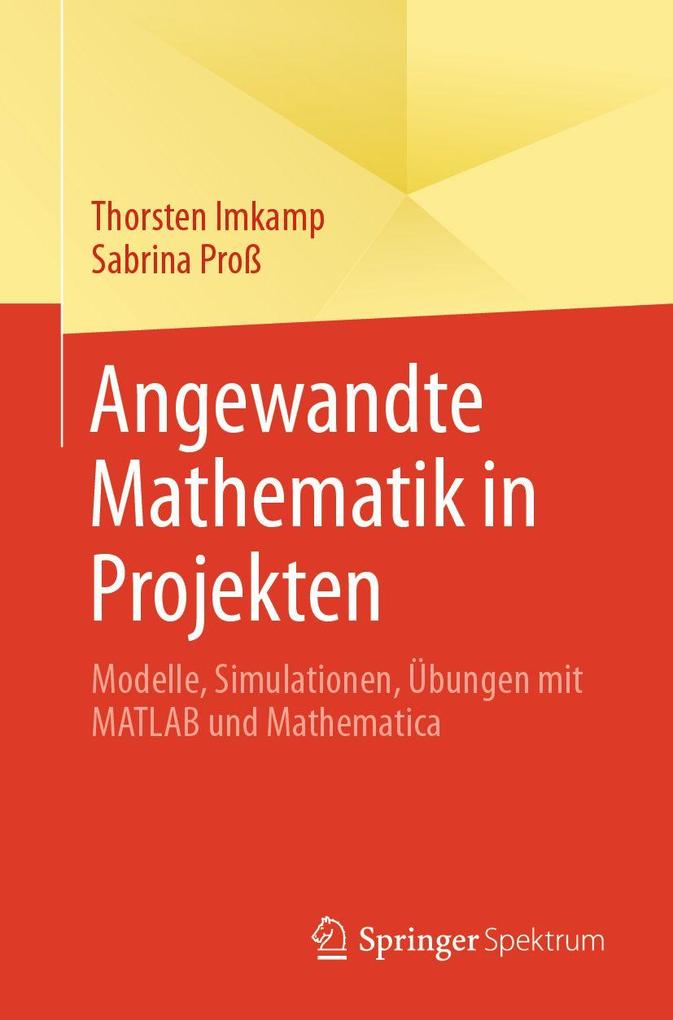 Angewandte Mathematik in Projekten