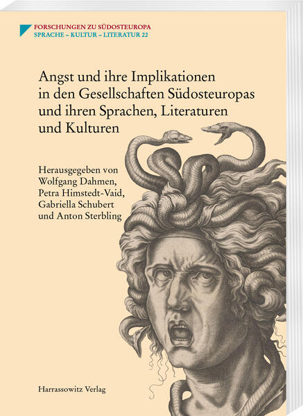 Angst und ihre Implikationen in den Gesellschaften Südosteuropas und ihren Sprachen Literaturen und Kulturen