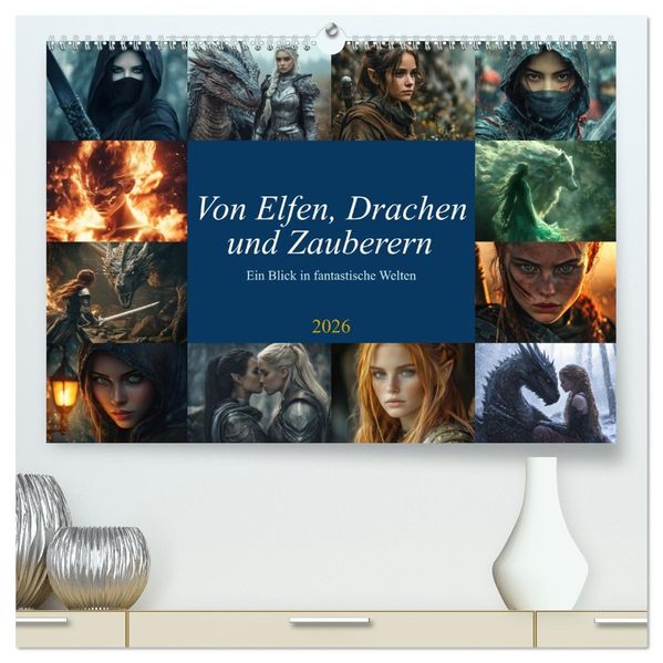 Von Elfen Drachen und Zauberern - Ein Blick in fantastische Welten (hochwertiger Premium Wandkalender 2026 DIN A2 quer) Kunstdruck in Hochglanz