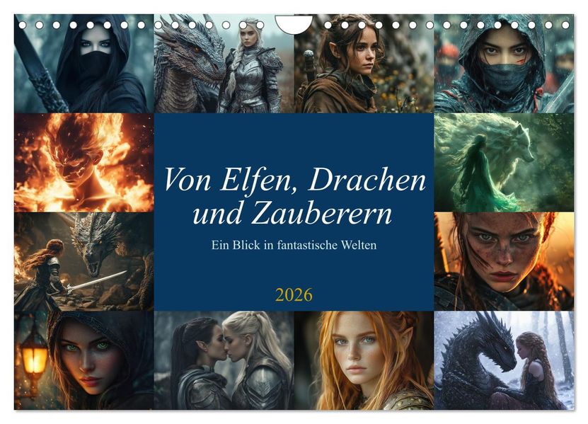 Von Elfen Drachen und Zauberern - Ein Blick in fantastische Welten (Wandkalender 2026 DIN A4 quer) CALVENDO Monatskalender