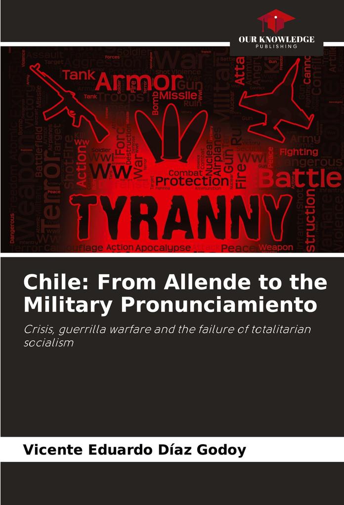 Chile: From Allende to the Military Pronunciamiento