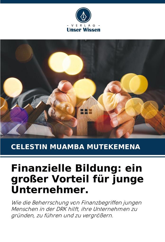 Finanzielle Bildung: ein großer Vorteil für junge Unternehmer.
