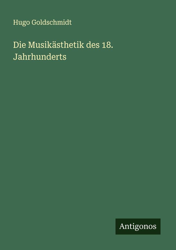 Die Musikästhetik des 18. Jahrhunderts