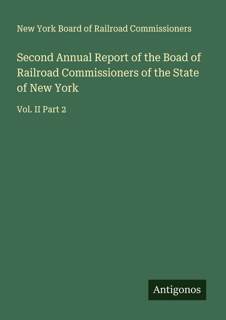 Second Annual Report of the Boad of Railroad Commissioners of the State of New York