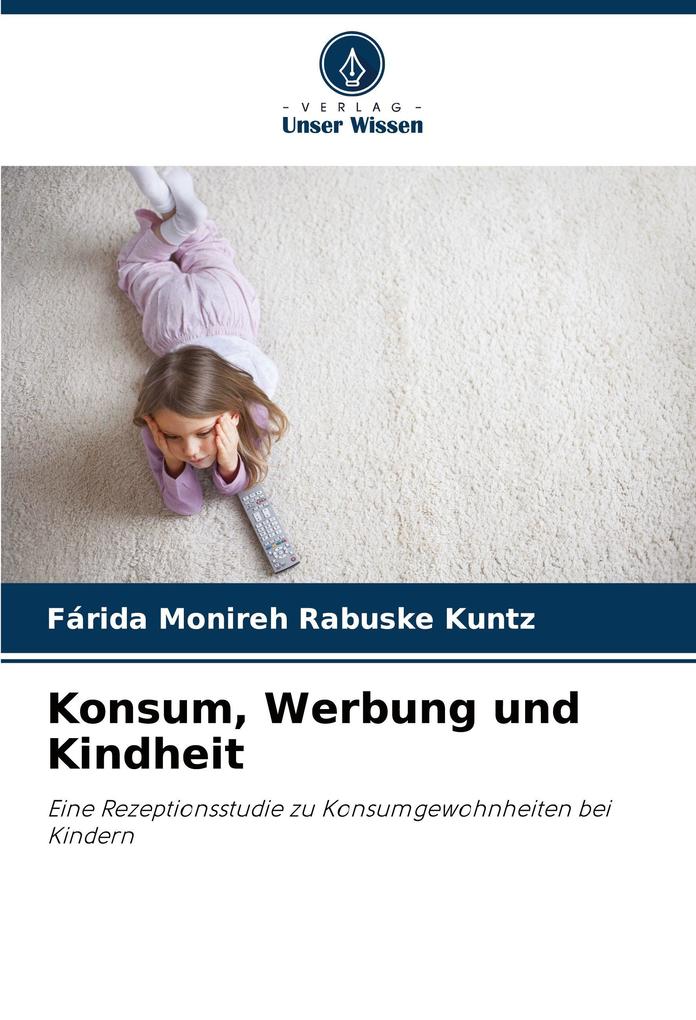 Konsum Werbung und Kindheit