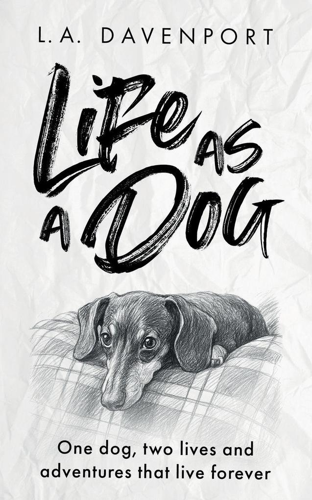 Life as a Dog