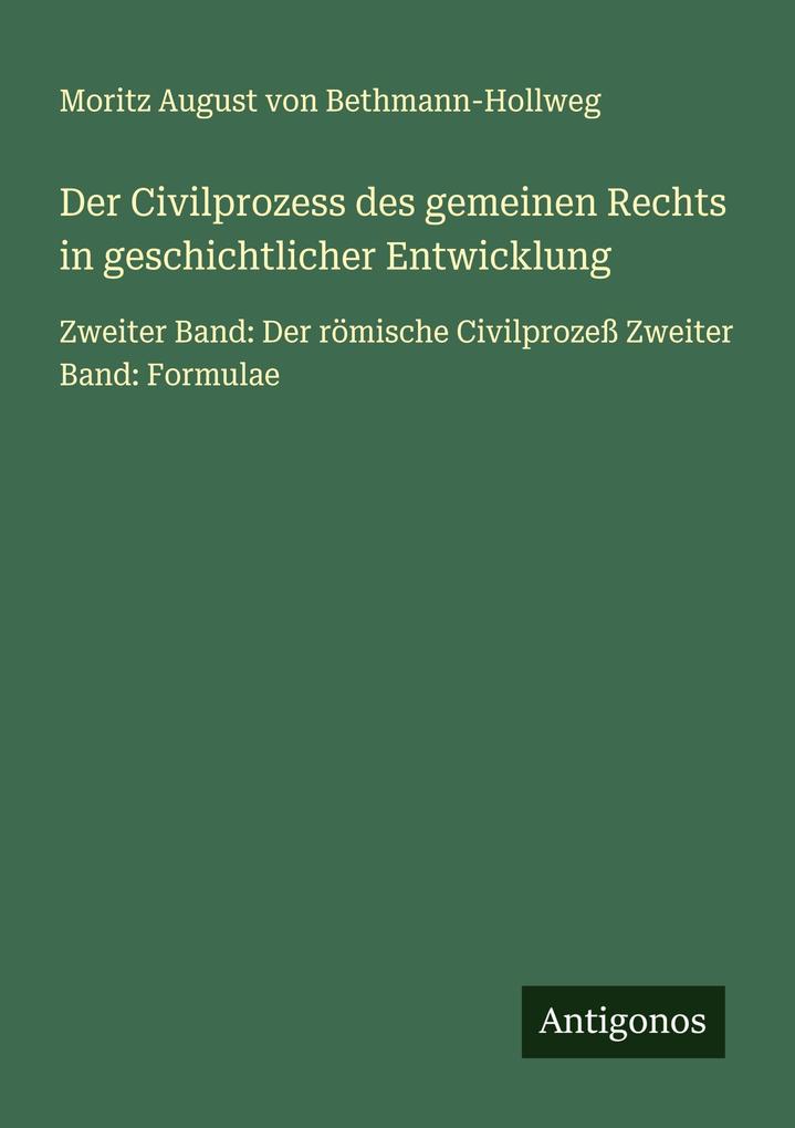 Der Civilprozess des gemeinen Rechts in geschichtlicher Entwicklung