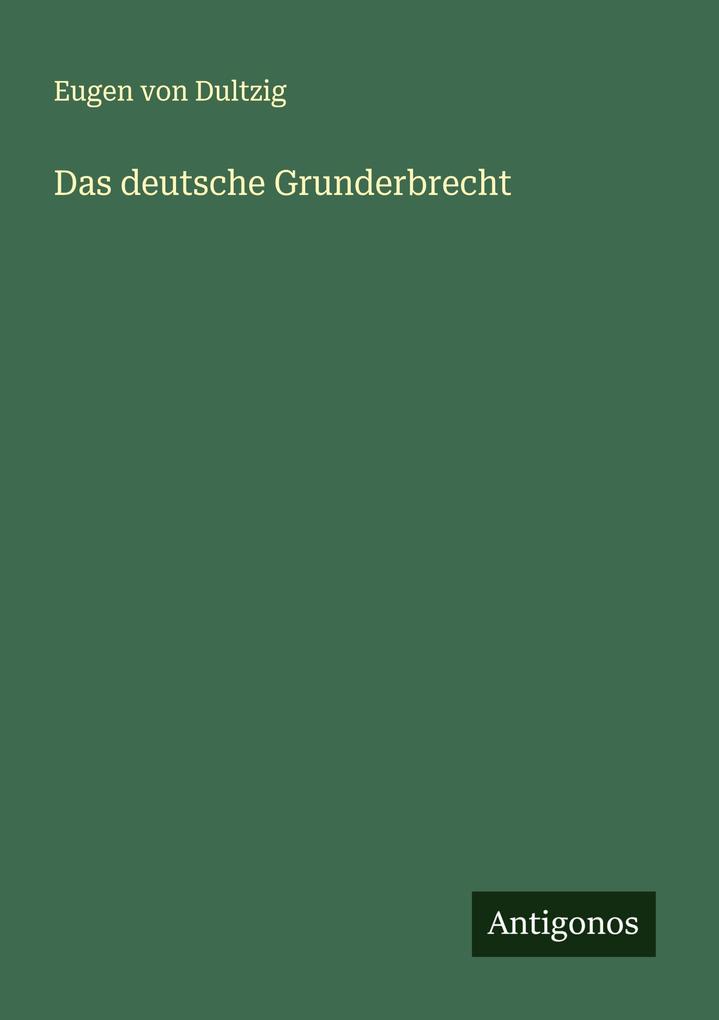 Das deutsche Grunderbrecht