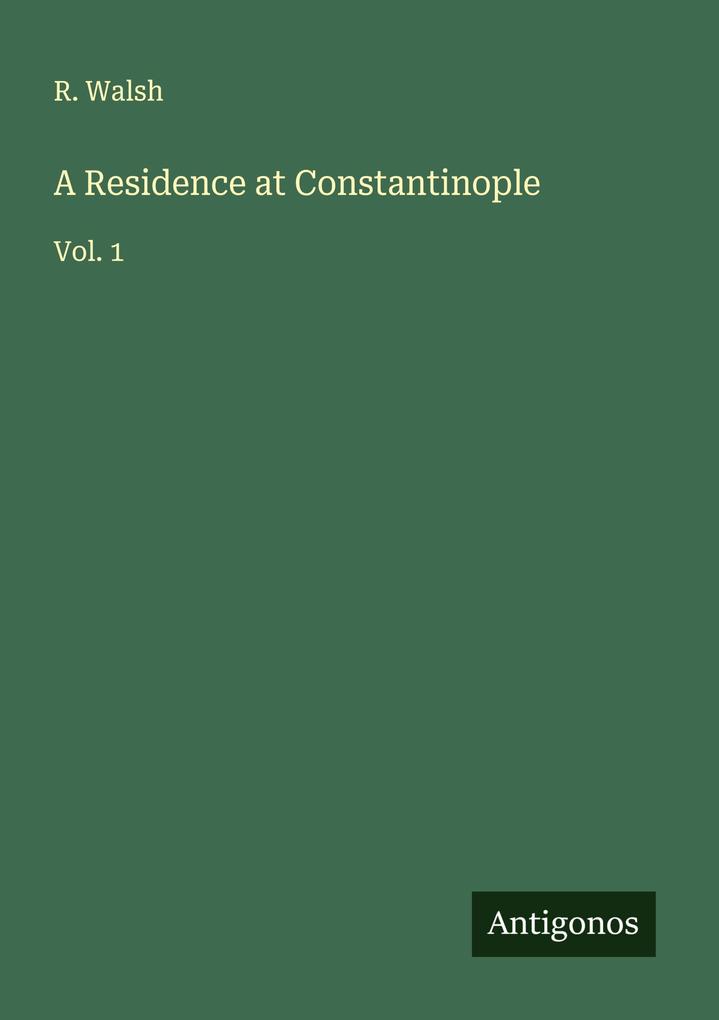A Residence at Constantinople