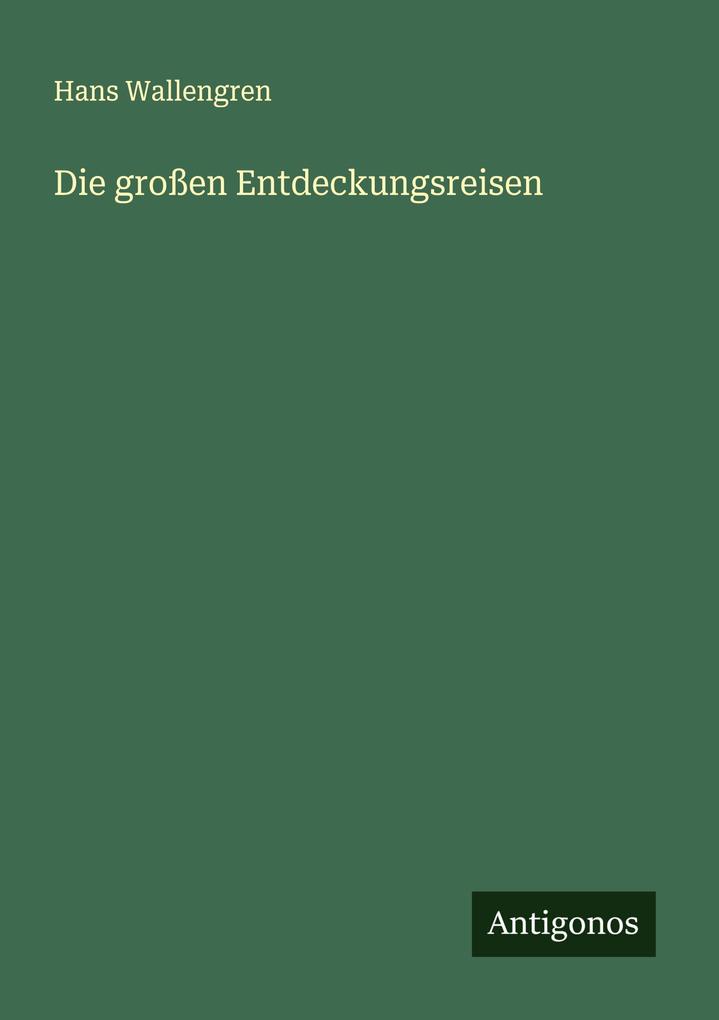 Die großen Entdeckungsreisen