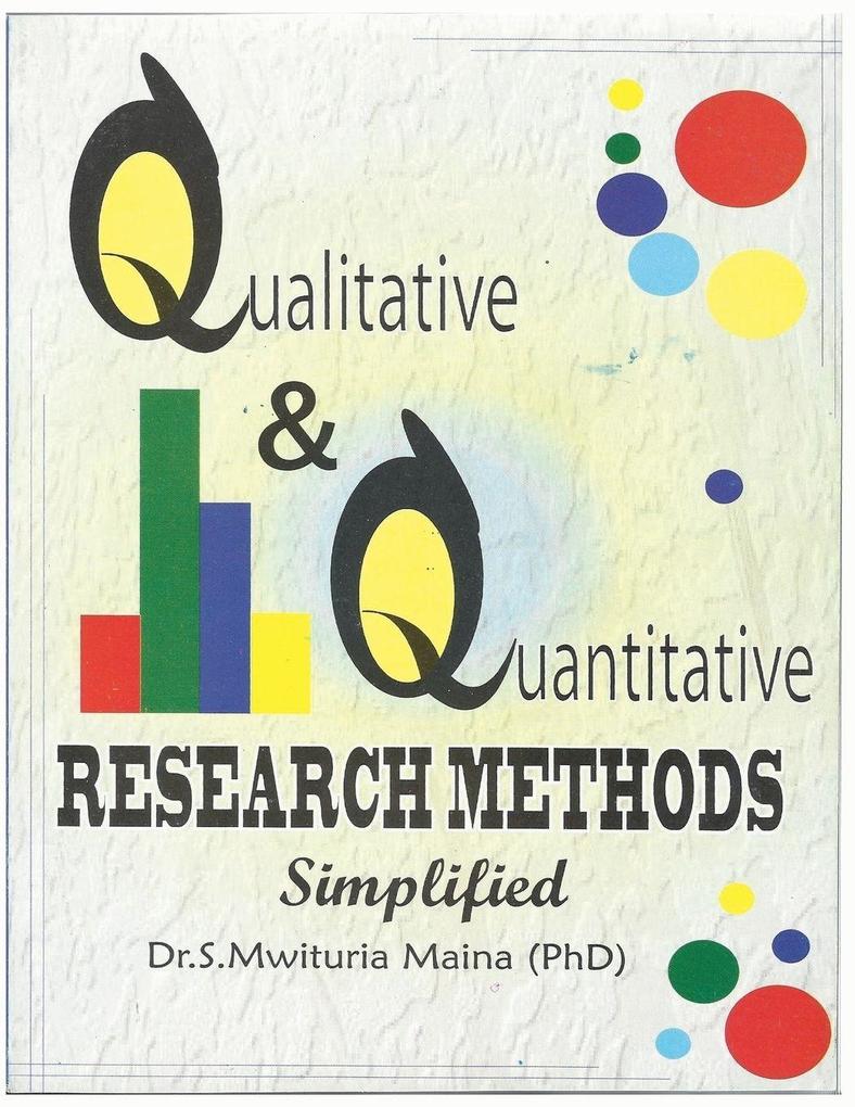 Qualitative and Quantitative Research Methods Simplified