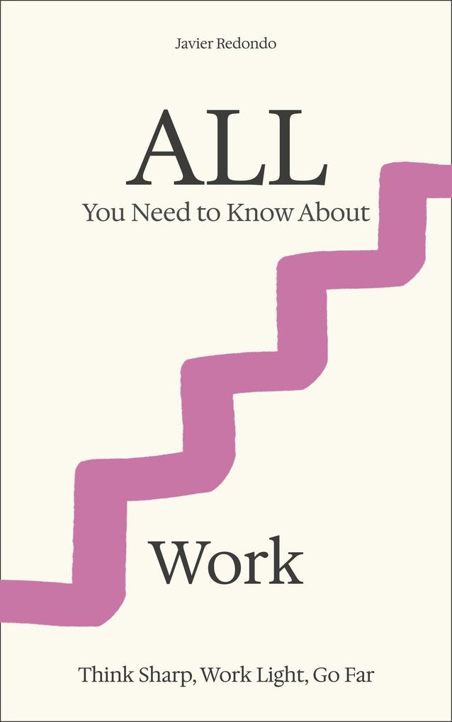 All You Need to Know About Work