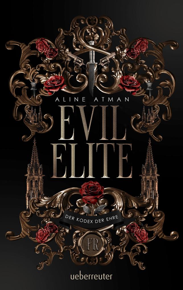 Evil Elite - Der Kodex der Ehre: Mafia Intrigen und Geheimnisse.