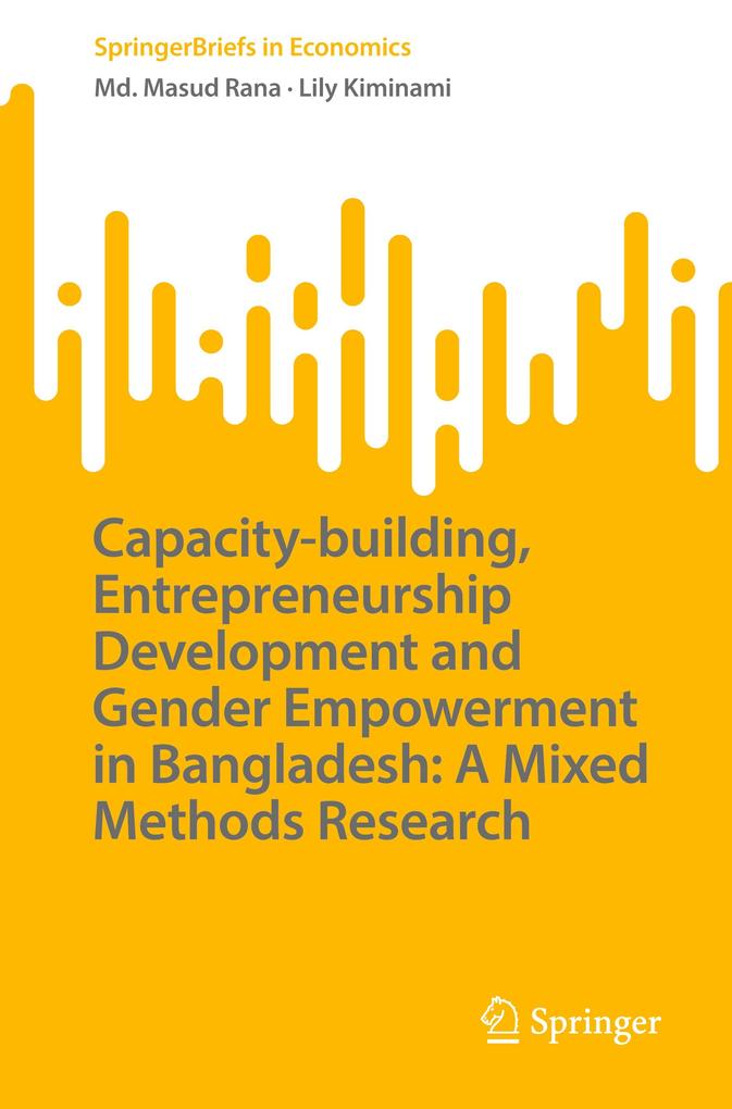 Capacity-building Entrepreneurship Development and Gender Empowerment in Bangladesh: A Mixed Methods Research