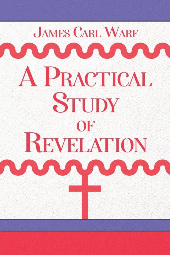 A Practical Study of Revelation