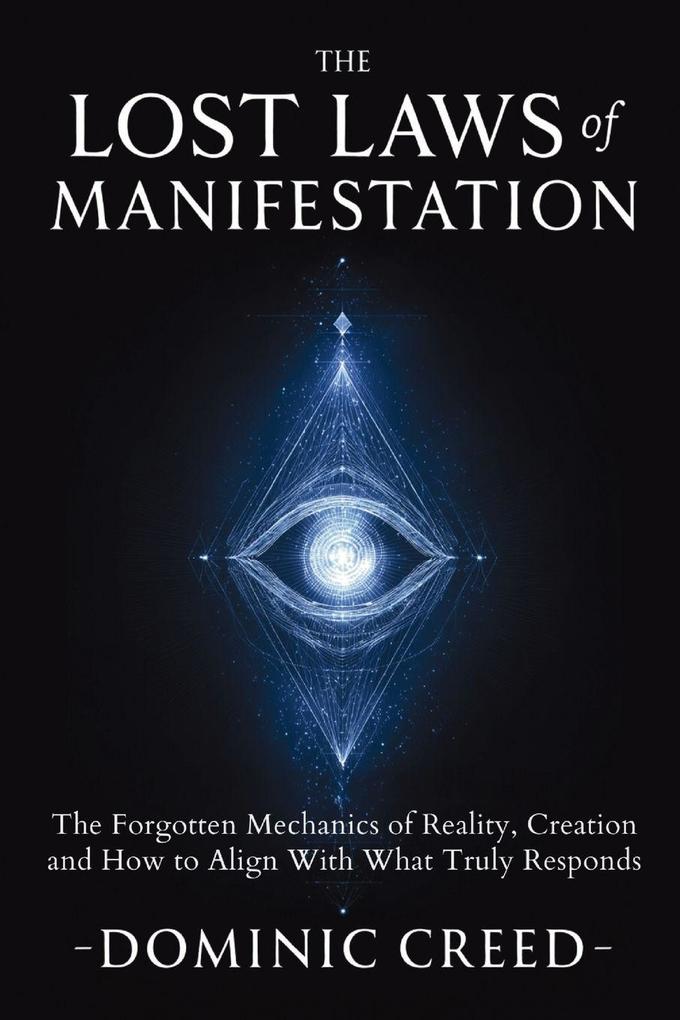 The Lost Laws of Manifestation