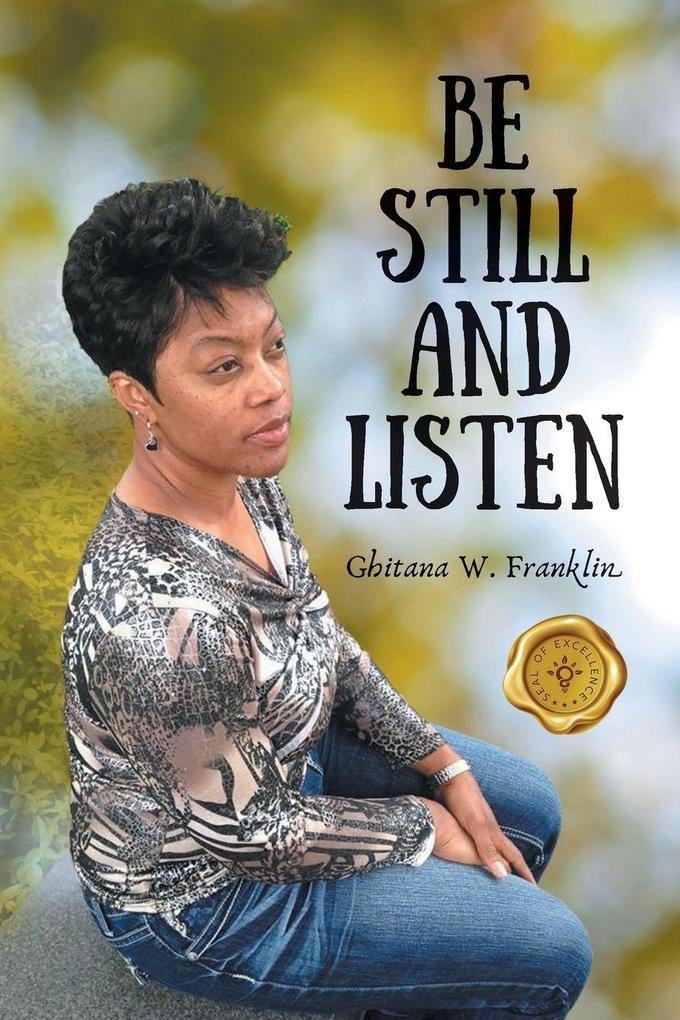 Be Still and Listen