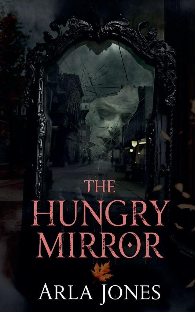 The Hungry Mirror