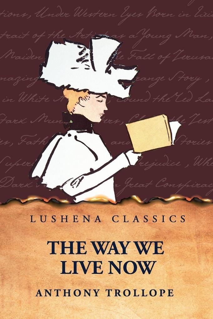 The Way We Live Now