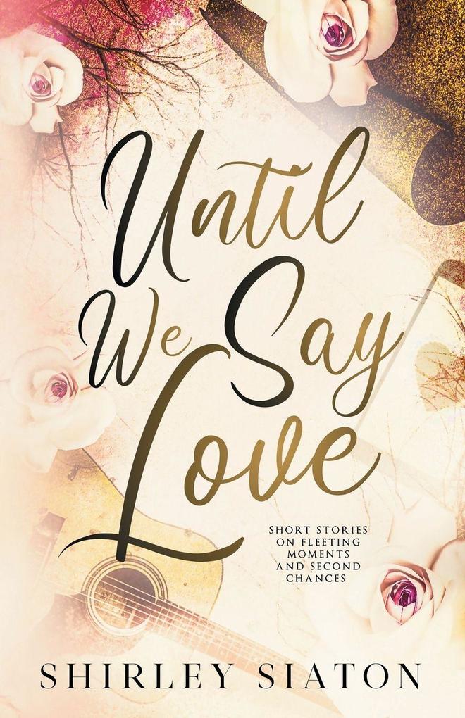 Until We Say Love