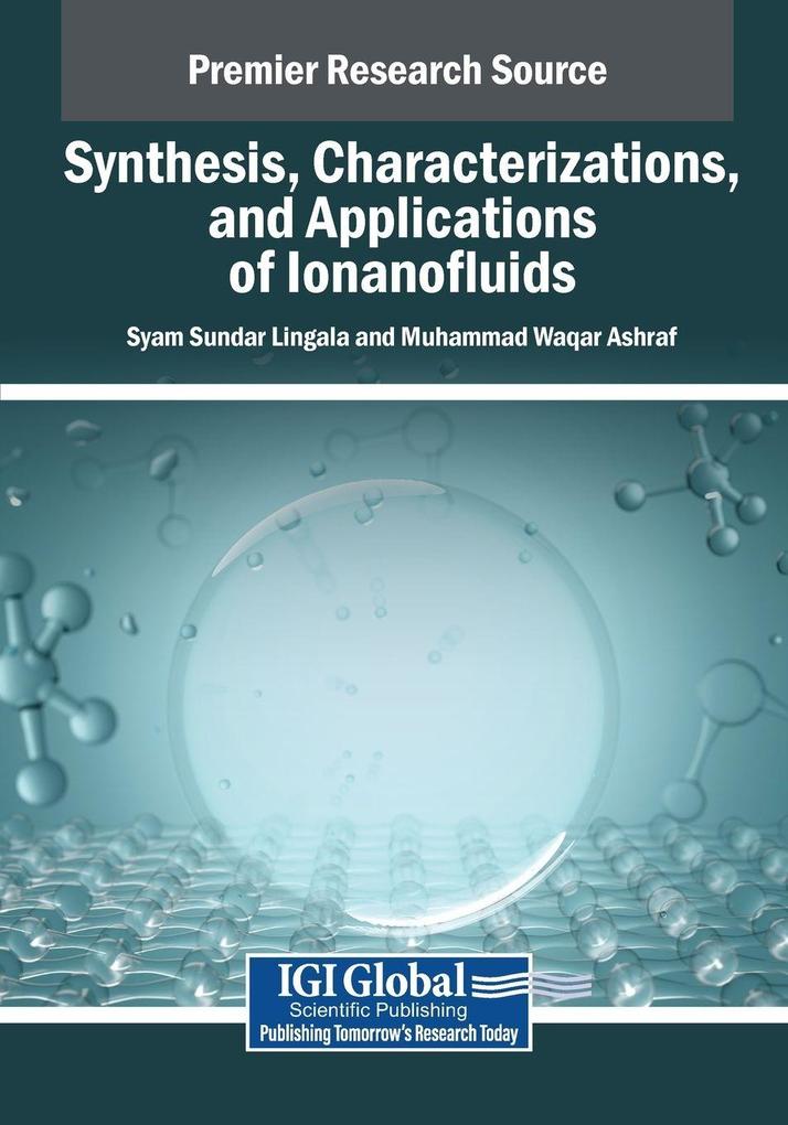 Synthesis Characterizations and Applications of Ionanofluids