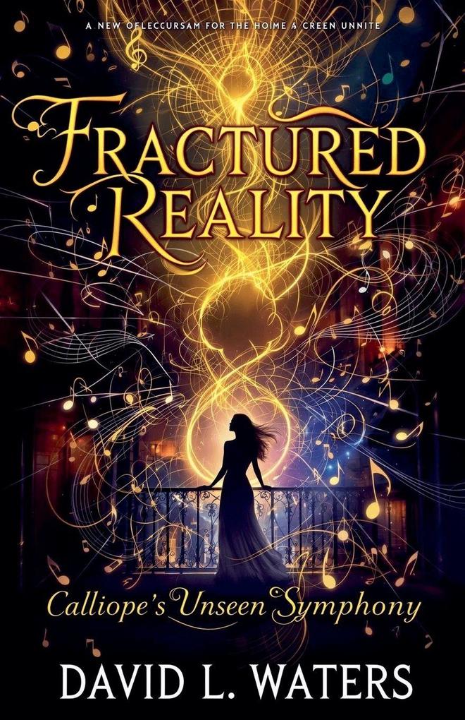 'Fractured Reality