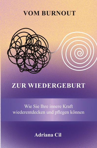 Vom Burnout zur Wiedergeburt