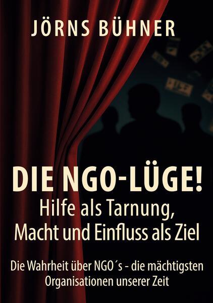 Die NGO-Lüge! Hilfe als Tarnung Macht und Einfluss als Ziel