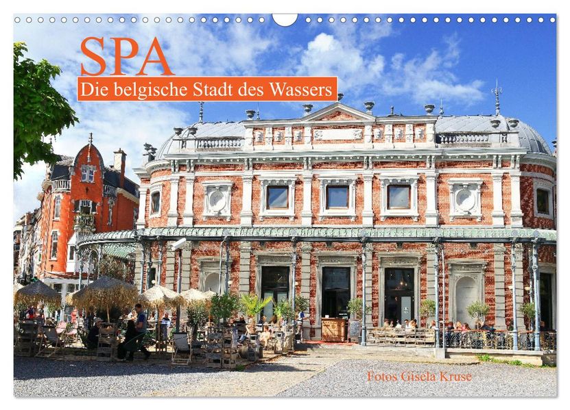 SPA - Die belgische Stadt des Wassers (Wandkalender 2026 DIN A3 quer) CALVENDO Monatskalender