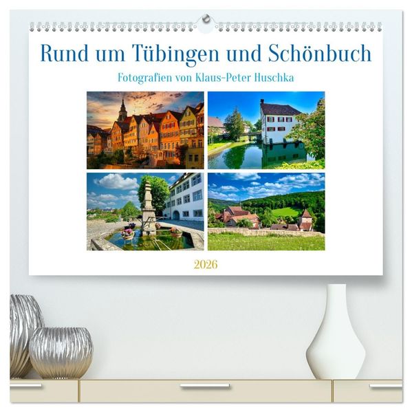 Rund um Tübingen und Schönbuch (hochwertiger Premium Wandkalender 2026 DIN A2 quer) Kunstdruck in Hochglanz