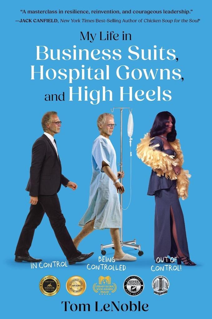 My Life in Business Suits Hospital Gowns and High Heels