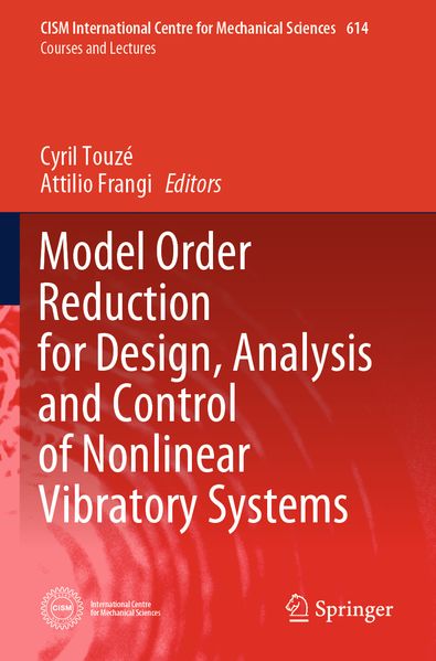 Model Order Reduction for Design Analysis and Control of Nonlinear Vibratory Systems