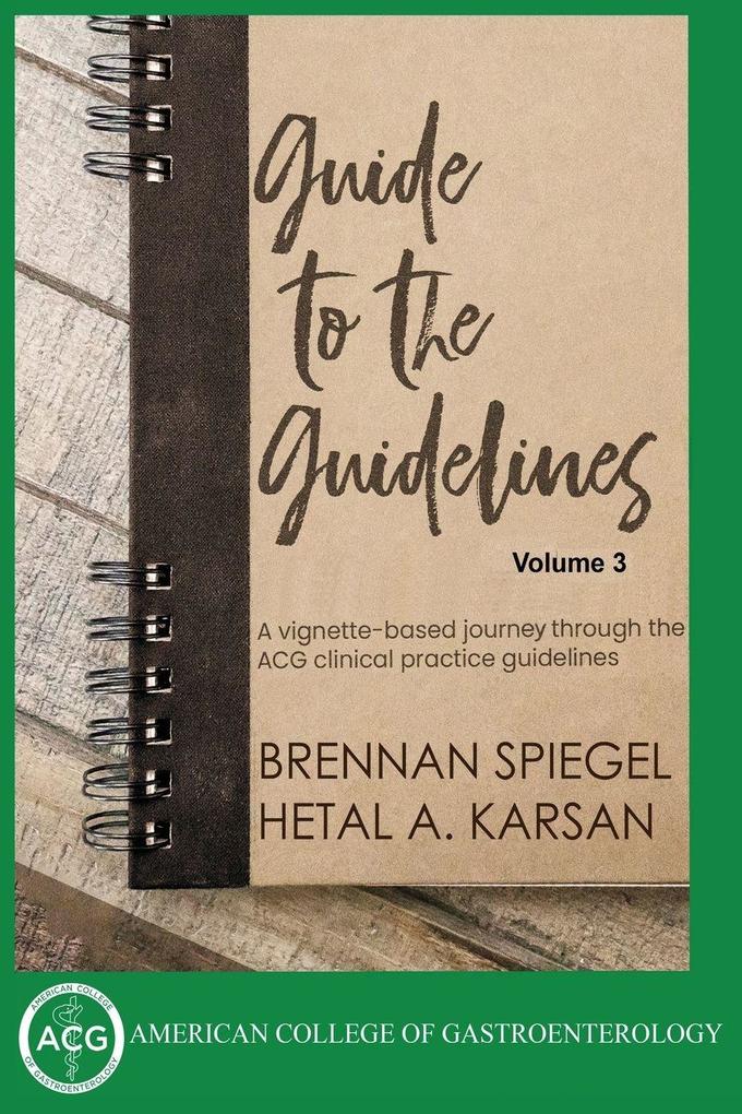 Guide to the Guidelines Volume 3