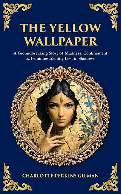 The Yellow Wallpaper