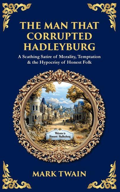 The Man That Corrupted Hadleyburg