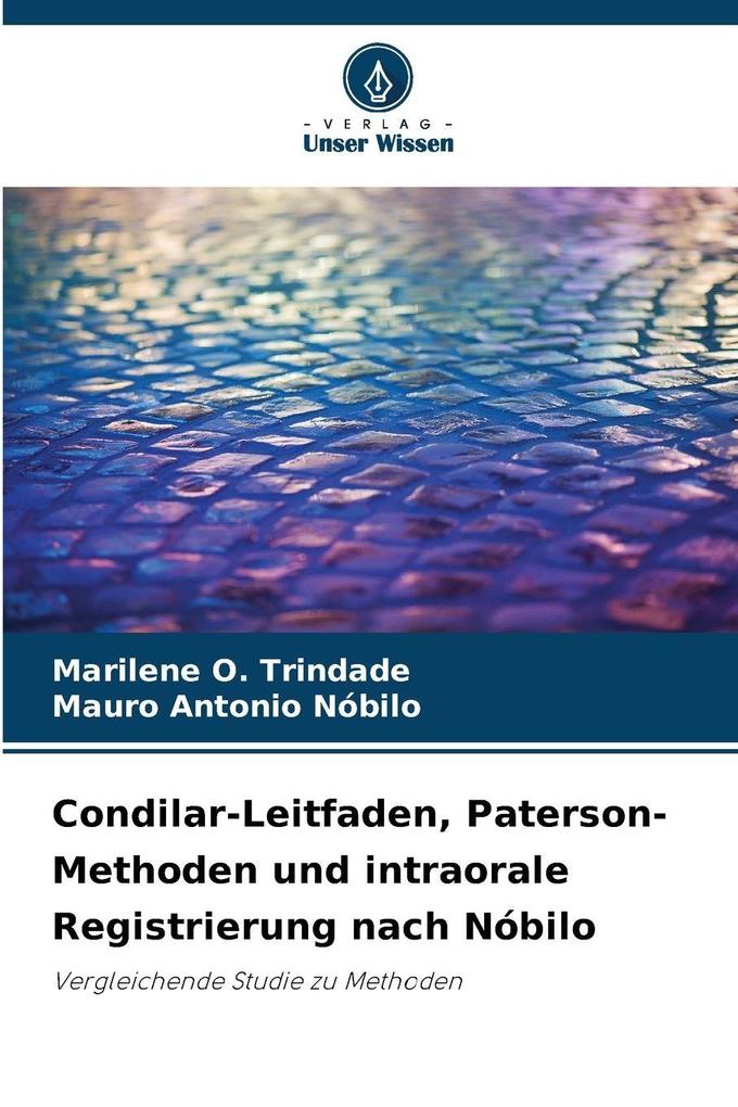 Condilar-Leitfaden Paterson-Methoden und intraorale Registrierung nach Nóbilo
