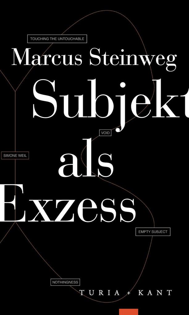 Marcus Marvin Steinweg: Subjekt als Exzess - Taschenbuch - Bild 3