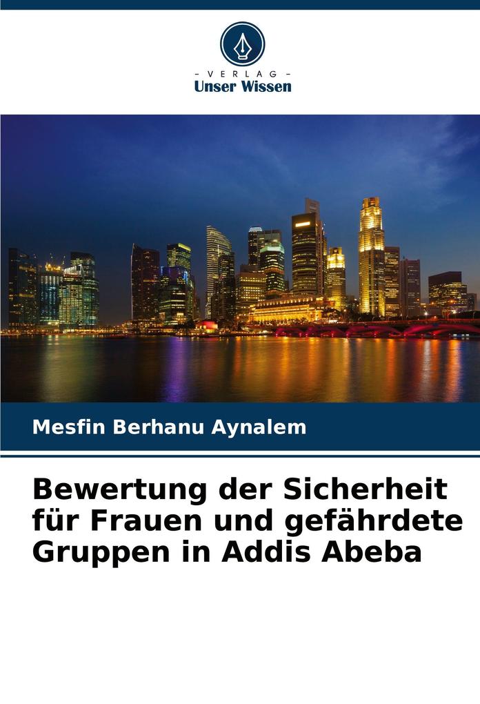 Bewertung der Sicherheit für Frauen und gefährdete Gruppen in Addis Abeba