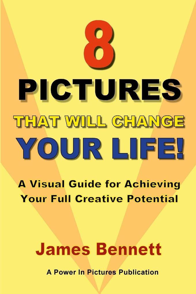 8 Pictures that Will Change Your Life