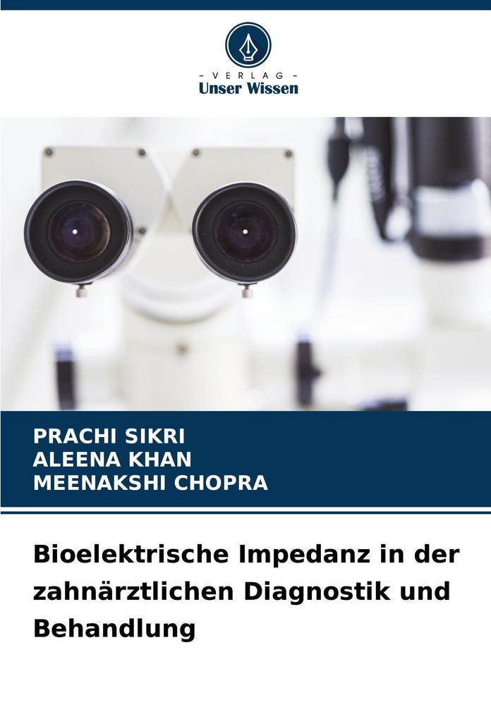 Bioelektrische Impedanz in der zahnärztlichen Diagnostik und Behandlung