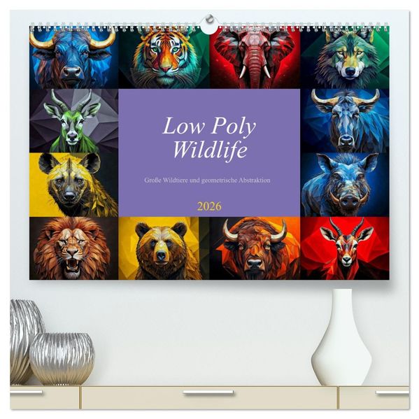 Low Poly Wildlife (hochwertiger Premium Wandkalender 2026 DIN A2 quer) Kunstdruck in Hochglanz