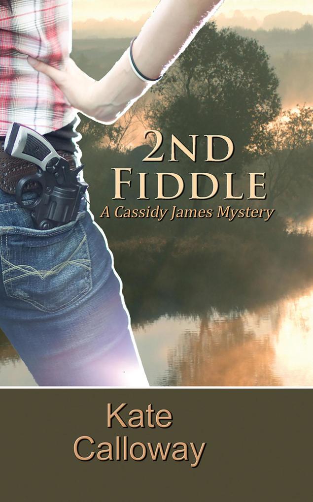 2nd Fiddle (A Cassidy James Mystery #2)