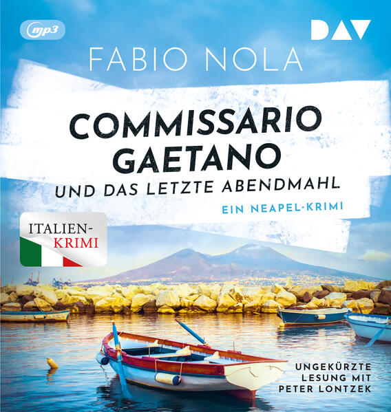 Commissario Gaetano und das letzte Abendmahl. Ein Neapel-Krimi