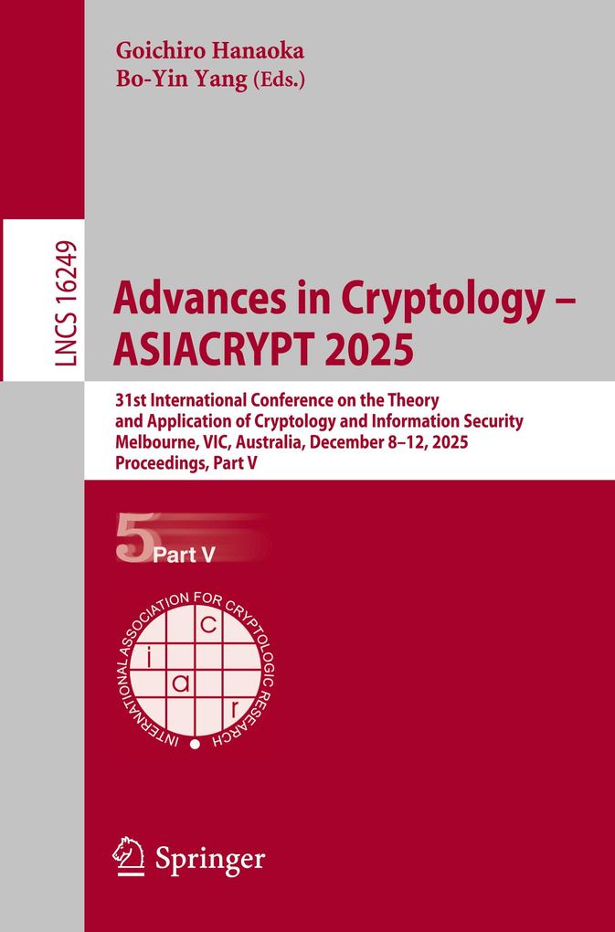 Advances in Cryptology - ASIACRYPT 2025