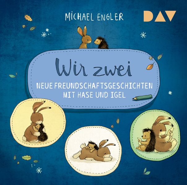 Wir zwei - Neue Freundschaftsgeschichten mit Hase und Igel